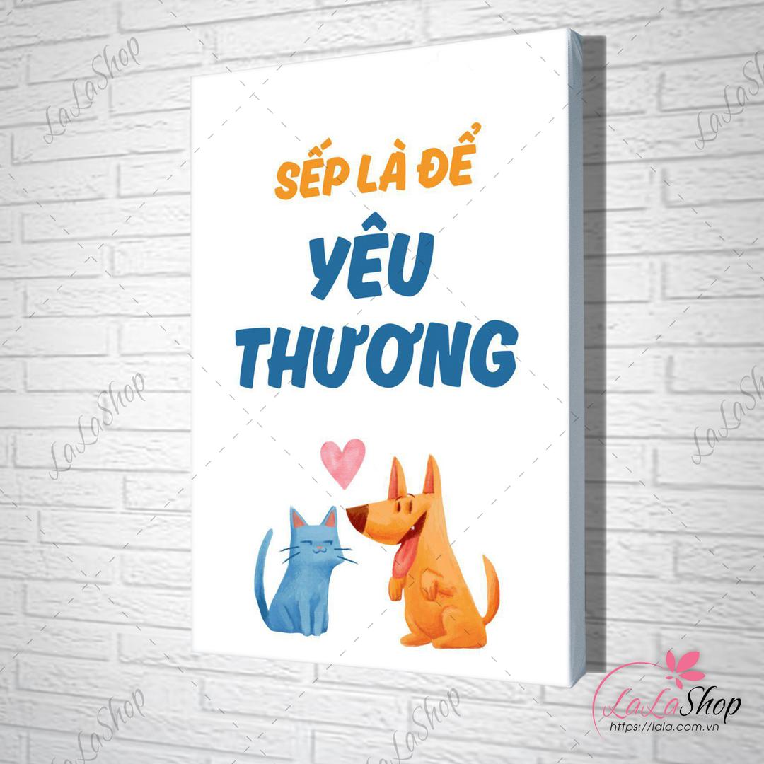 Tranh Văn Phòng Sếp Là Để Yêu Thương 2