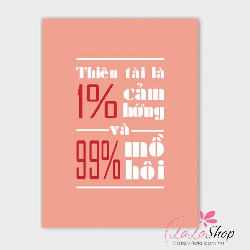 Tranh treo tường Thiên tài là 1% cảm hứng và mồ hôi 99%