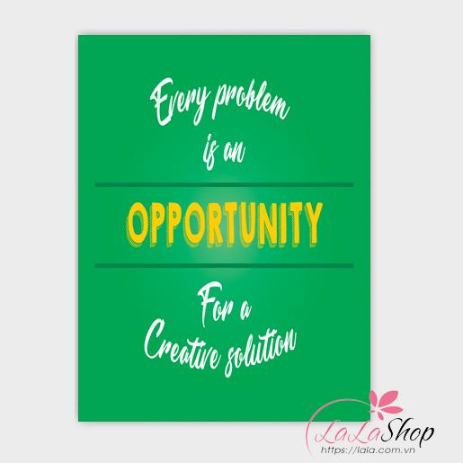 Tranh treo tường Every problem is an opportunity for a creative solution