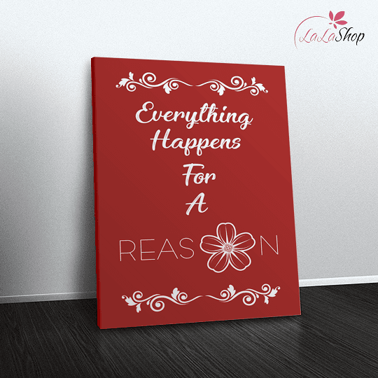 Tranh treo tường Everything happens for a reason
