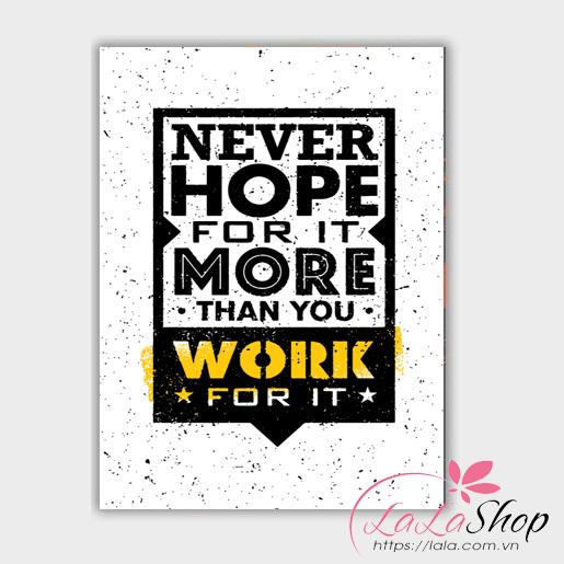 Decal văn phòng never hope for it more than you