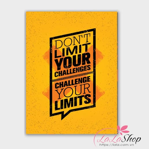 Decal văn phòng Don't limit your challenges