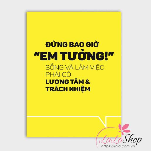 Decal văn phòng Sống và làm việc phải có lương tâm và trách nhiệm