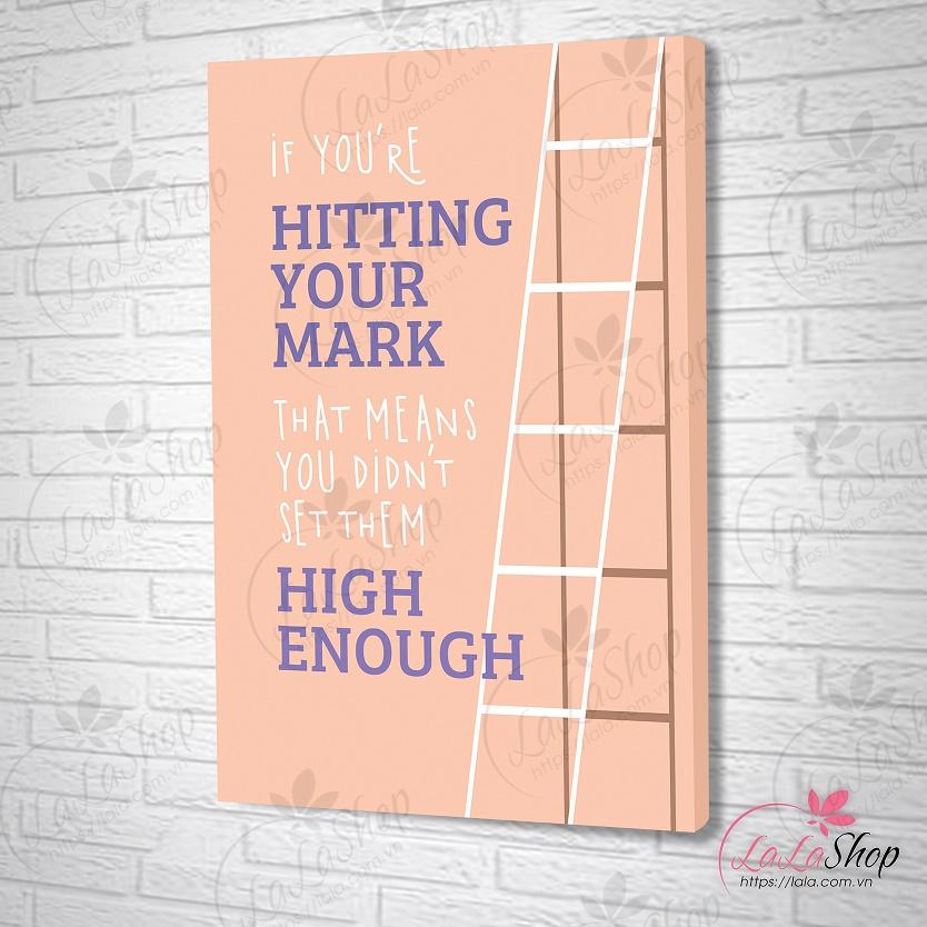 Tranh treo tường if you're hitting your mark