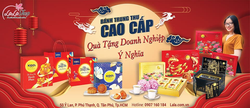 Lala chuyên bán và phân phối bánh trung thu cao cấp các hãng nổi tiếng chất lượng tại TpHCM