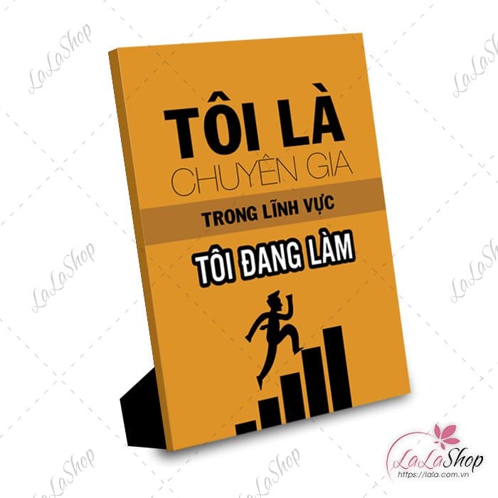 Tranh để bàn tôi là chuyên gia trong lĩnh vực tôi đang làm