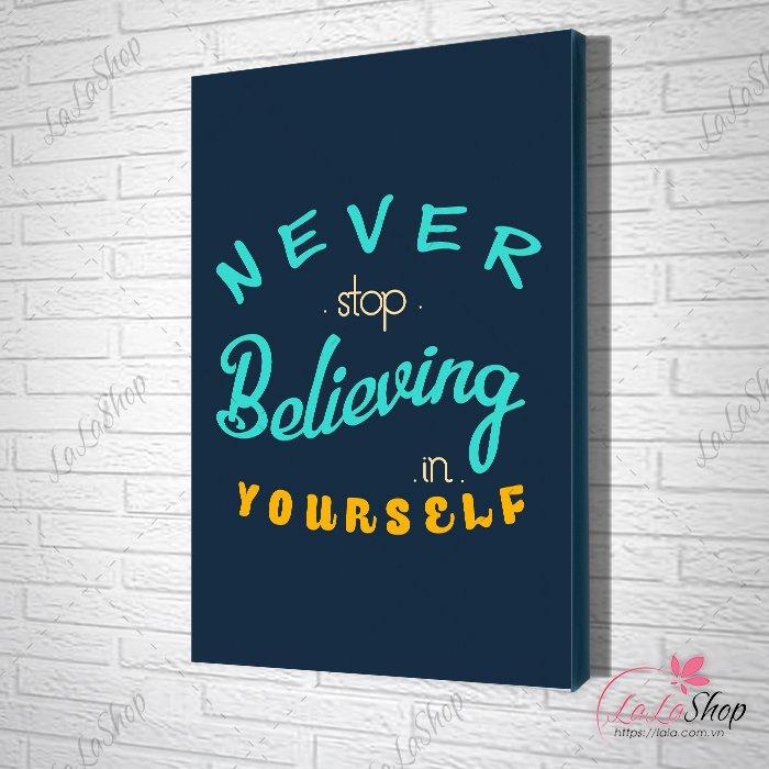 tranh slogan never stop believing in yourself