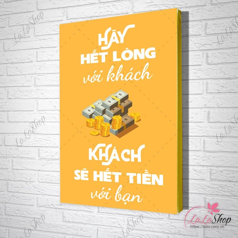 tranh slogan hãy hết lòng với khách khách sẽ hết tiền với bạn