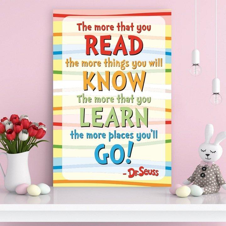 Tranh treo tường the more that you read the more things you will know