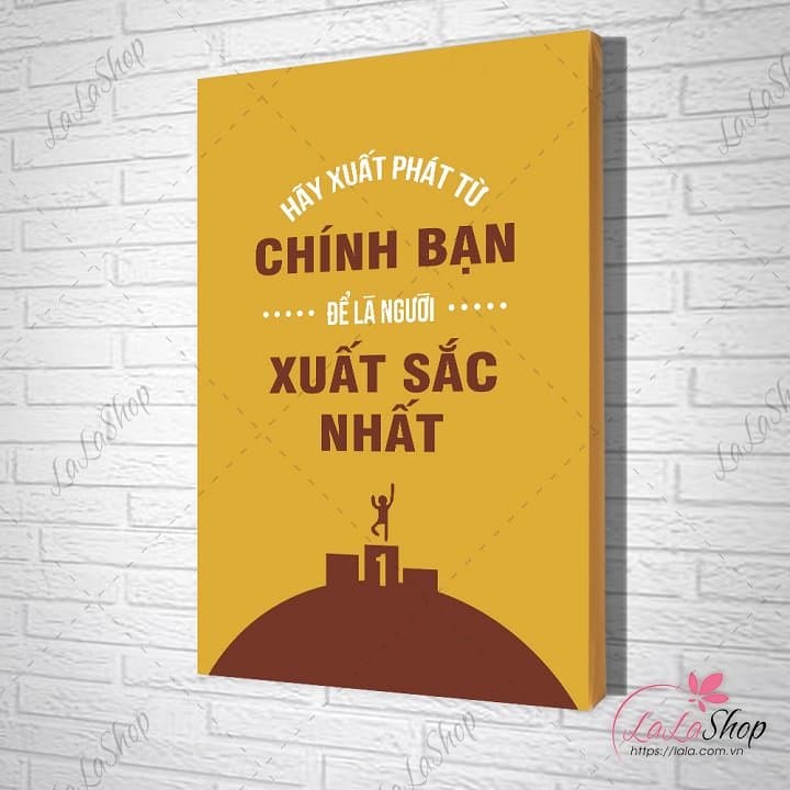 Tranh slogan hãy xuất phát từ chính bạn để là người xuất sắc nhất