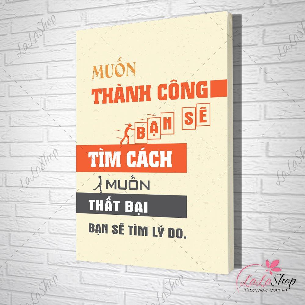 Tranh slogan muốn thành công bạn sẽ tìm cách muốn thất bại bạn sẽ tìm lí do