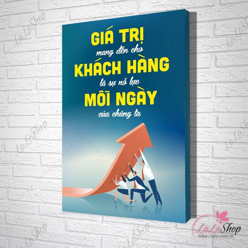 Tranh slogan giá trị mang đến cho khách hàng là sự nỗ lực mỗi ngày của chúng ta