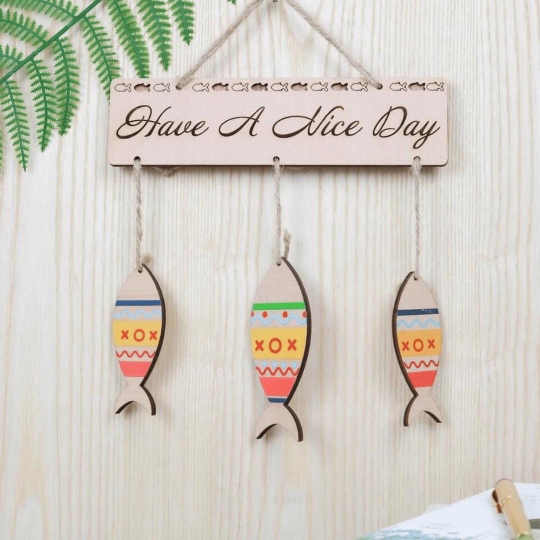 Bảng treo handmade trang trí nha Have a nice day mẫu 7