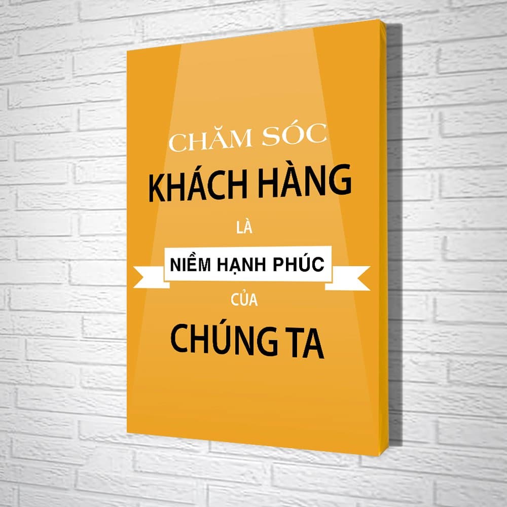 Tranh Văn Phòng Chăm Sóc Khách Hàng Là Niềm Hạnh Phúc Của Chúng Ta