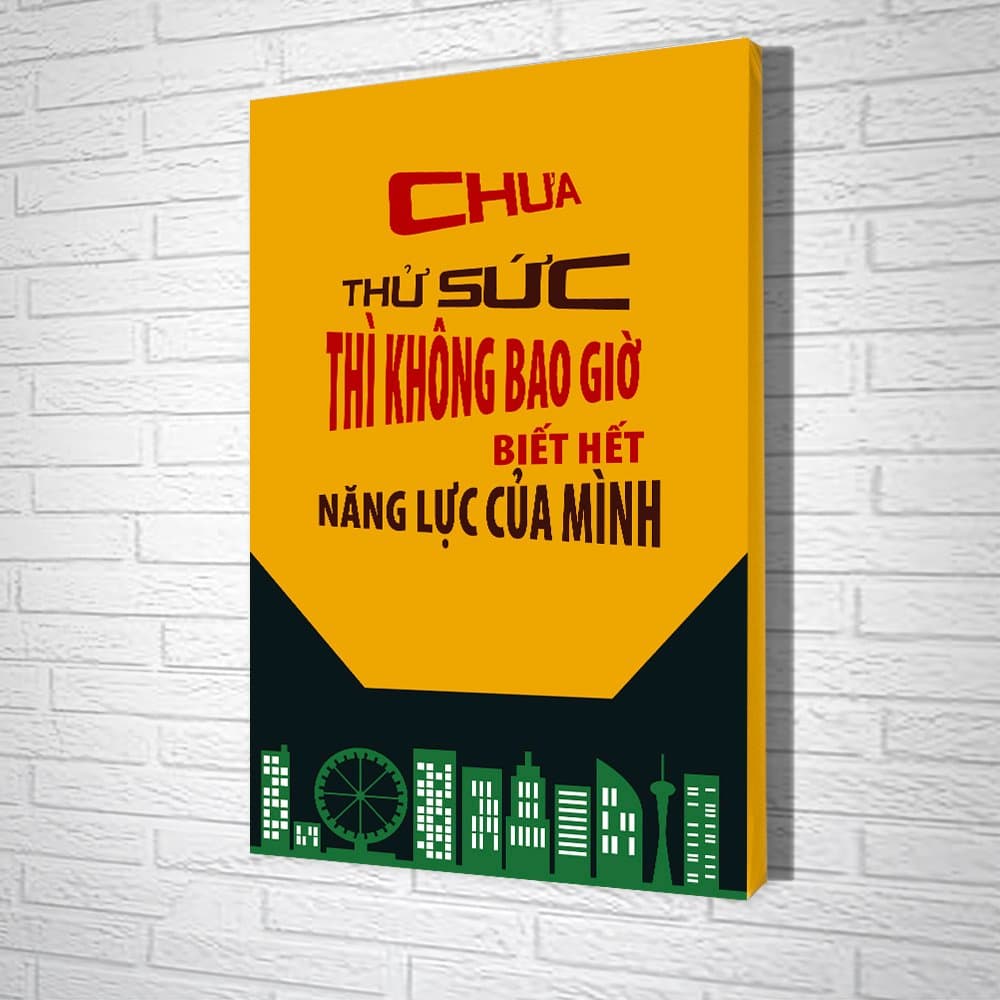 Tranh Văn Phòng Chưa Thử Sức Thì Không Bao Giờ Biết Hết Năng Lực Của Mình