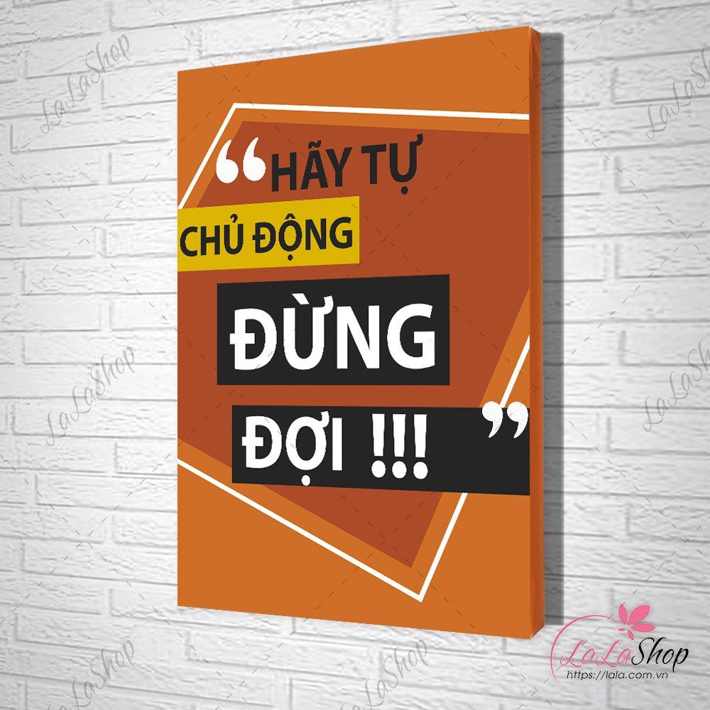 Tranh Văn Phòng Hãy Tự Chủ Động Đừng Đợi
