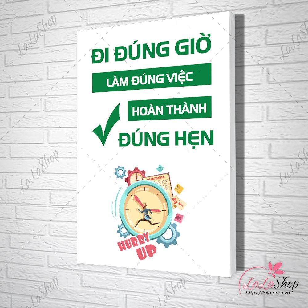 Tranh slogan văn phòng đi đúng giờ làm đúng việc