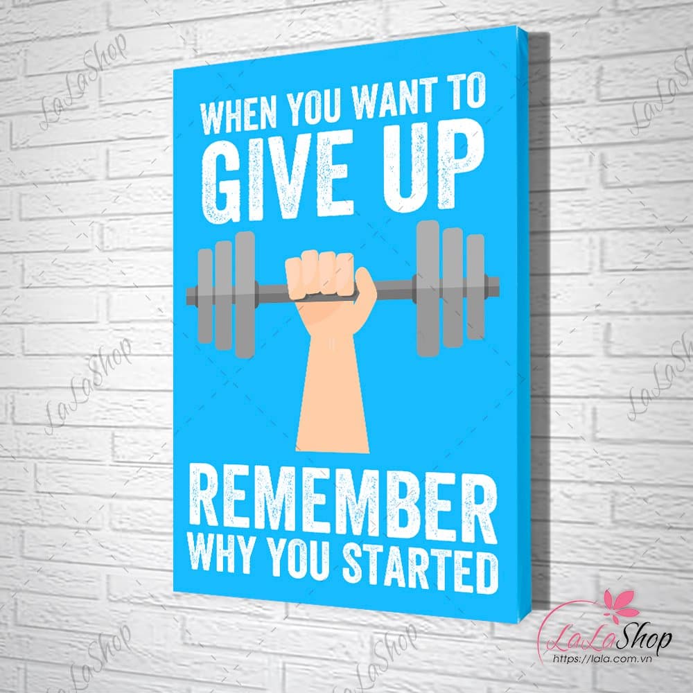 Tranh slogan văn phòng remember why you started