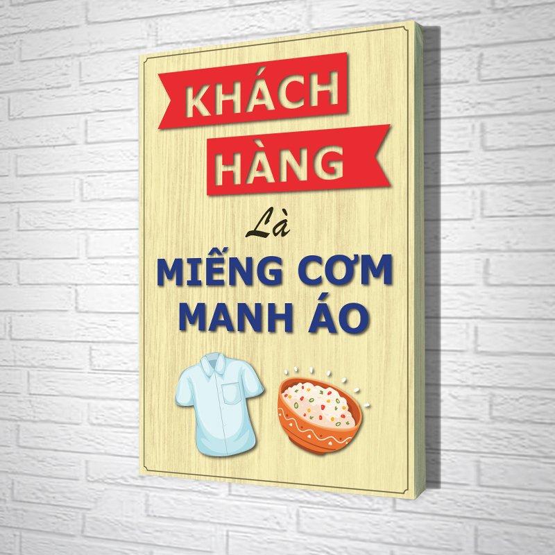 Tranh Văn Phòng Giả Gỗ Khách Hàng Là Miếng Cơm Manh Áo