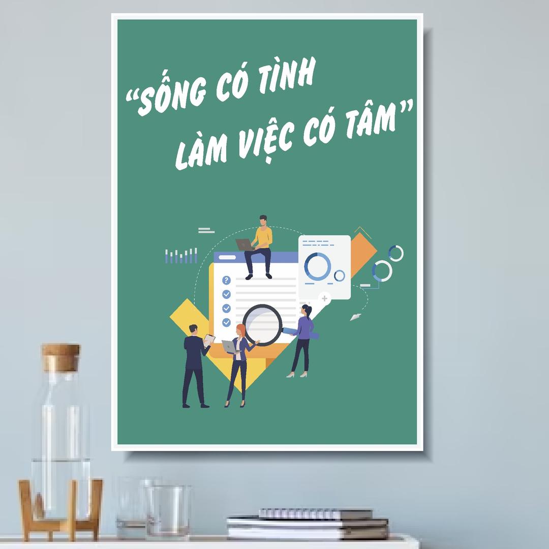 Tranh Slogan Sống Có Tình Làm Việc Có Tâm
