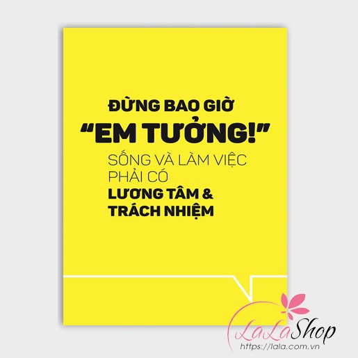 Decal văn phòng Sống và làm việc phải có lương tâm và trách nhiệm