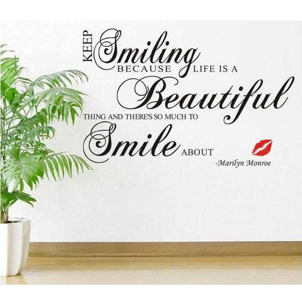 Decal dán tường keep smiling because life is a beautiful
