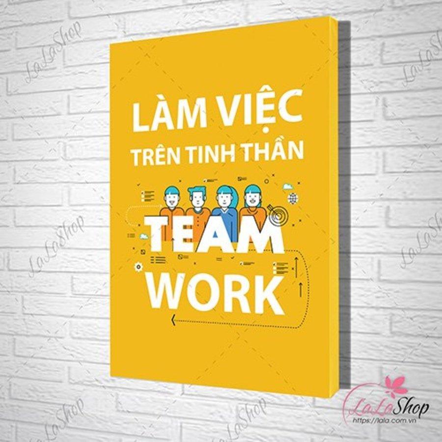 Tranh slogan treo văn phòng làm việc trên tinh thần teamwork