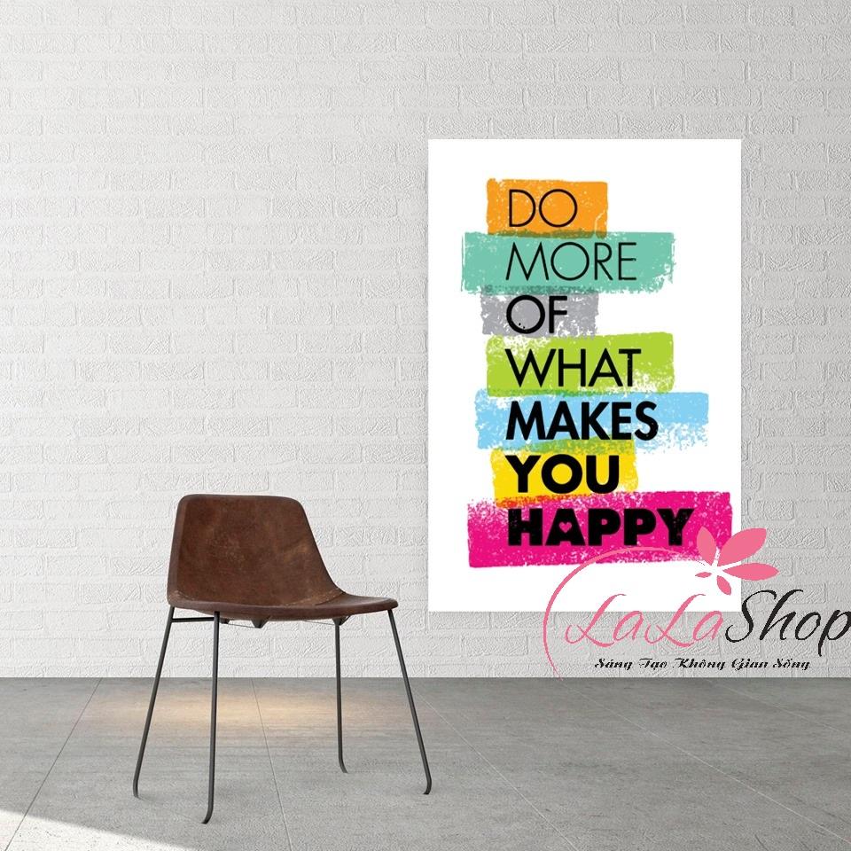 Tranh treo tường what makes you happy