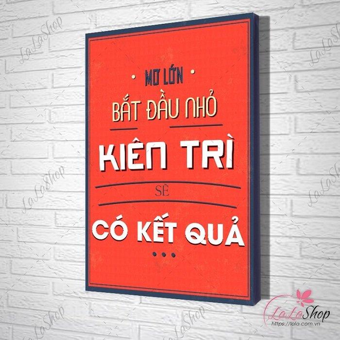 Tranh treo tường Mơ lớn bắt đầu nhỏ kiên trì sẽ có kết quả