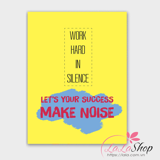Decal văn phòng Work hard in silence